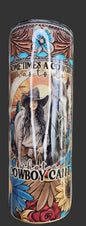 Sometimes a Cowgirl has to do what a cowboy can't 20 oz tumbler